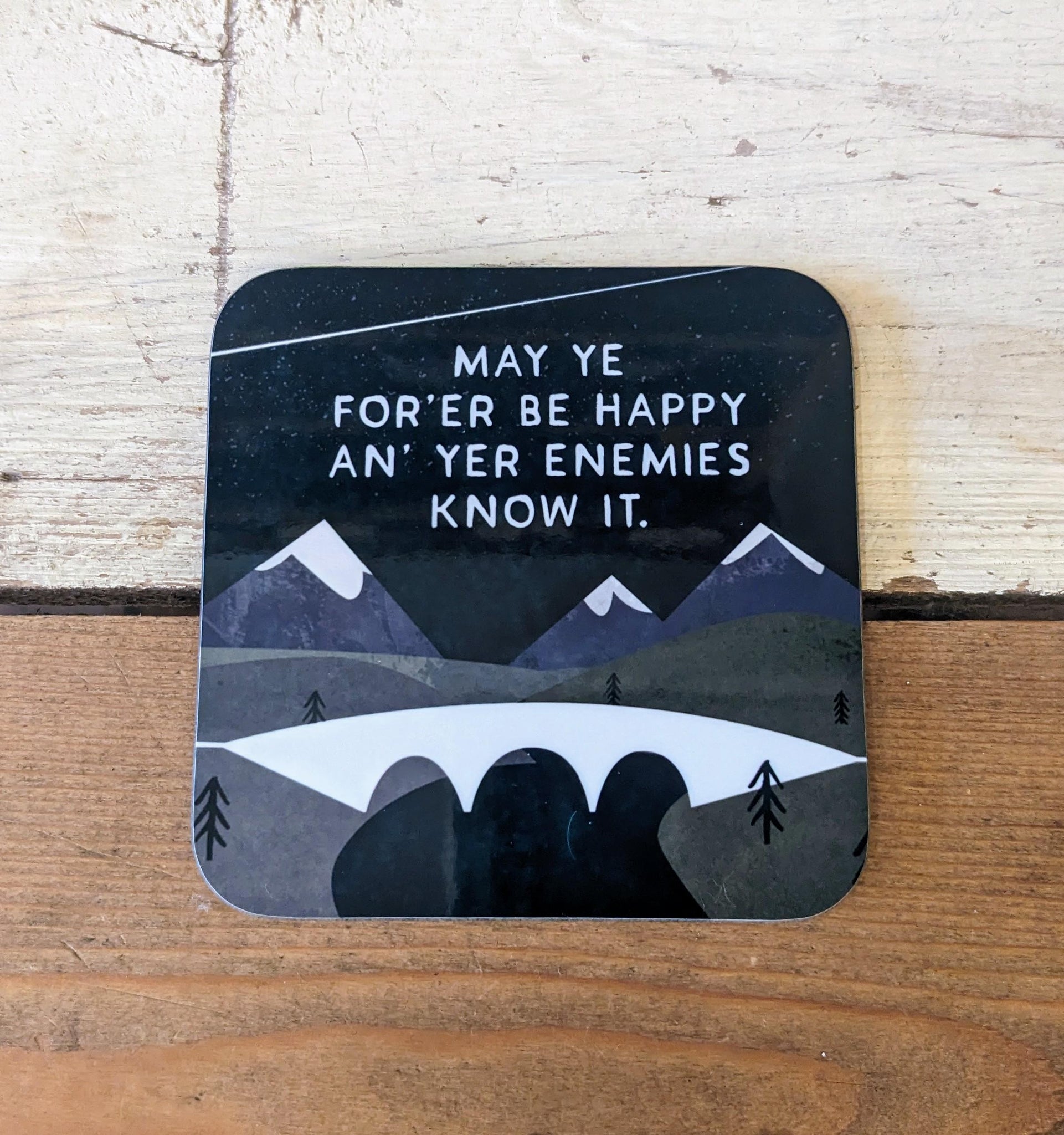 May Ye Forever Be Happy Coaster