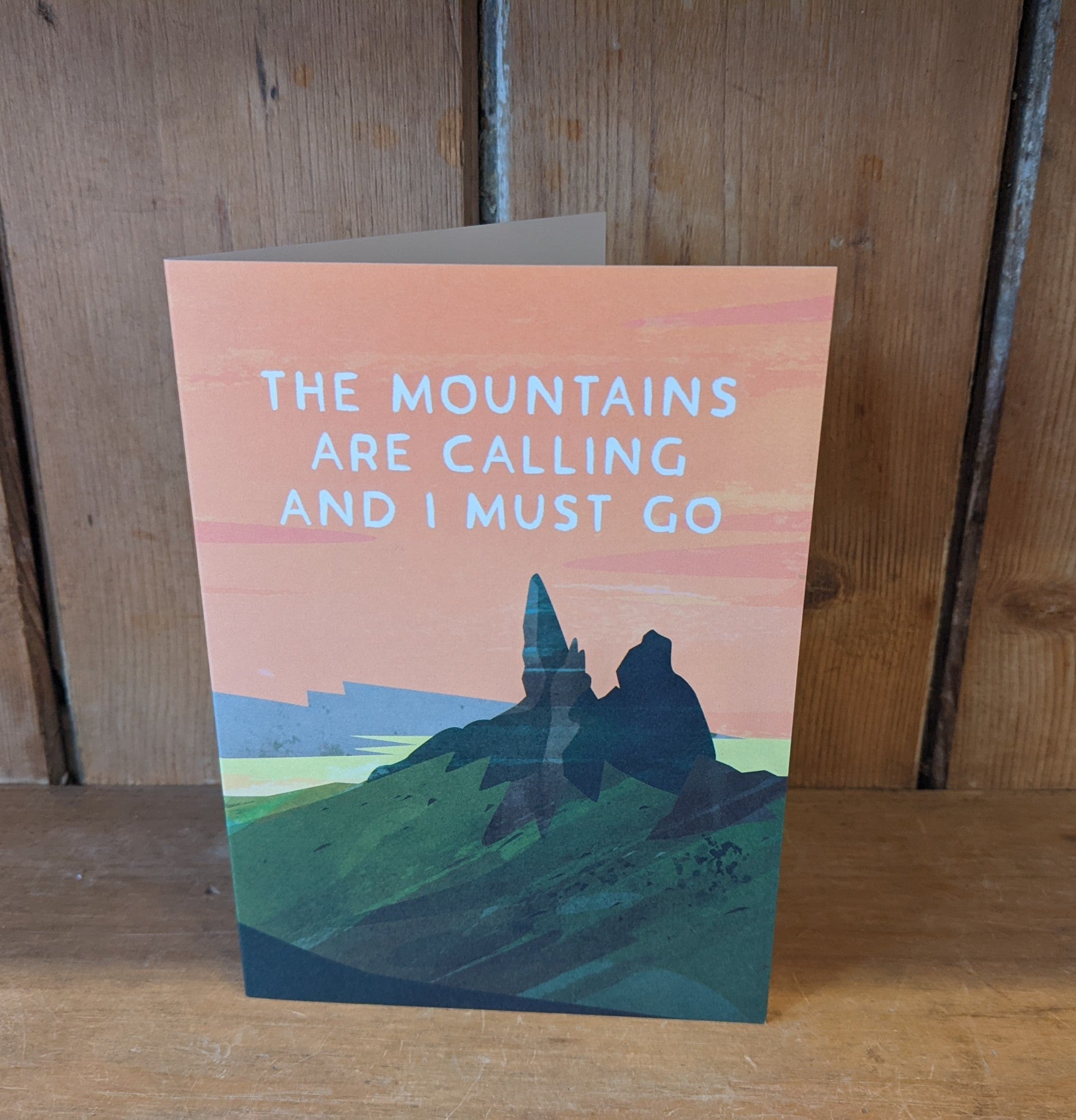 The Mountains Are Calling....  Greetings Card